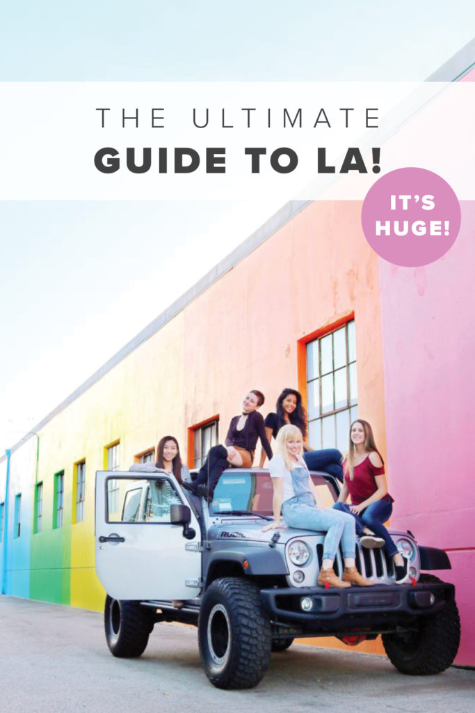The Ultimate LA California Guide (it's huge)