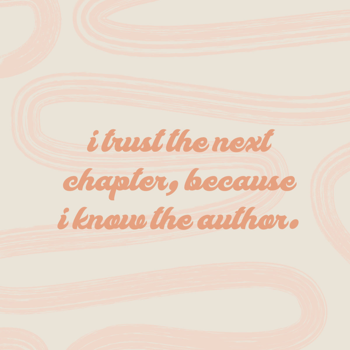 free-quote-phone-background-i-trust-the-next-chapter-because-i-know-the-author-2