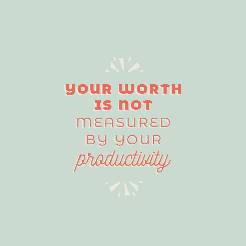 happy friyay free phone wallpaper your worth is not measured by your productivity
